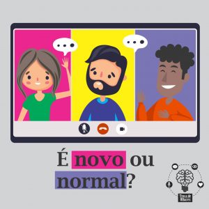 #2 É “novo” ou é “normal”?